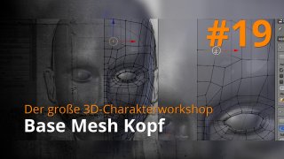 Blender 3D-Charakterworkshop | #19 - Base Mesh Kopf