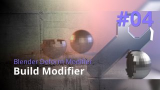 Blender Generate Modifier #04 - Build Modifier