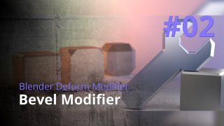 Blender Generate Modifier #02 - Bevel Modifier