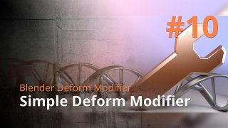 Blender Deform Modifier #10 - Simple Deform Modifier