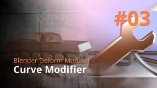 Blender Deform Modifier #03 - Curve Modifier