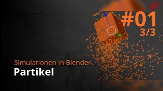 Blender - Partikel (3/3)