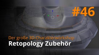 Blender 3D-Charakterworkshop | #46 - Retopology Zubehör